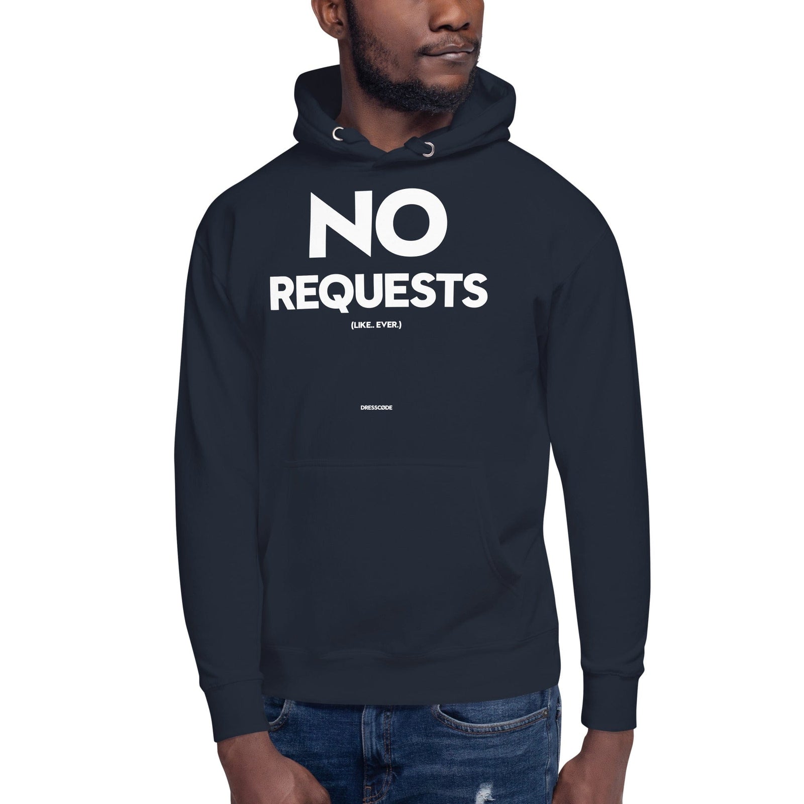 DRESSCODE No Requests Hoodie