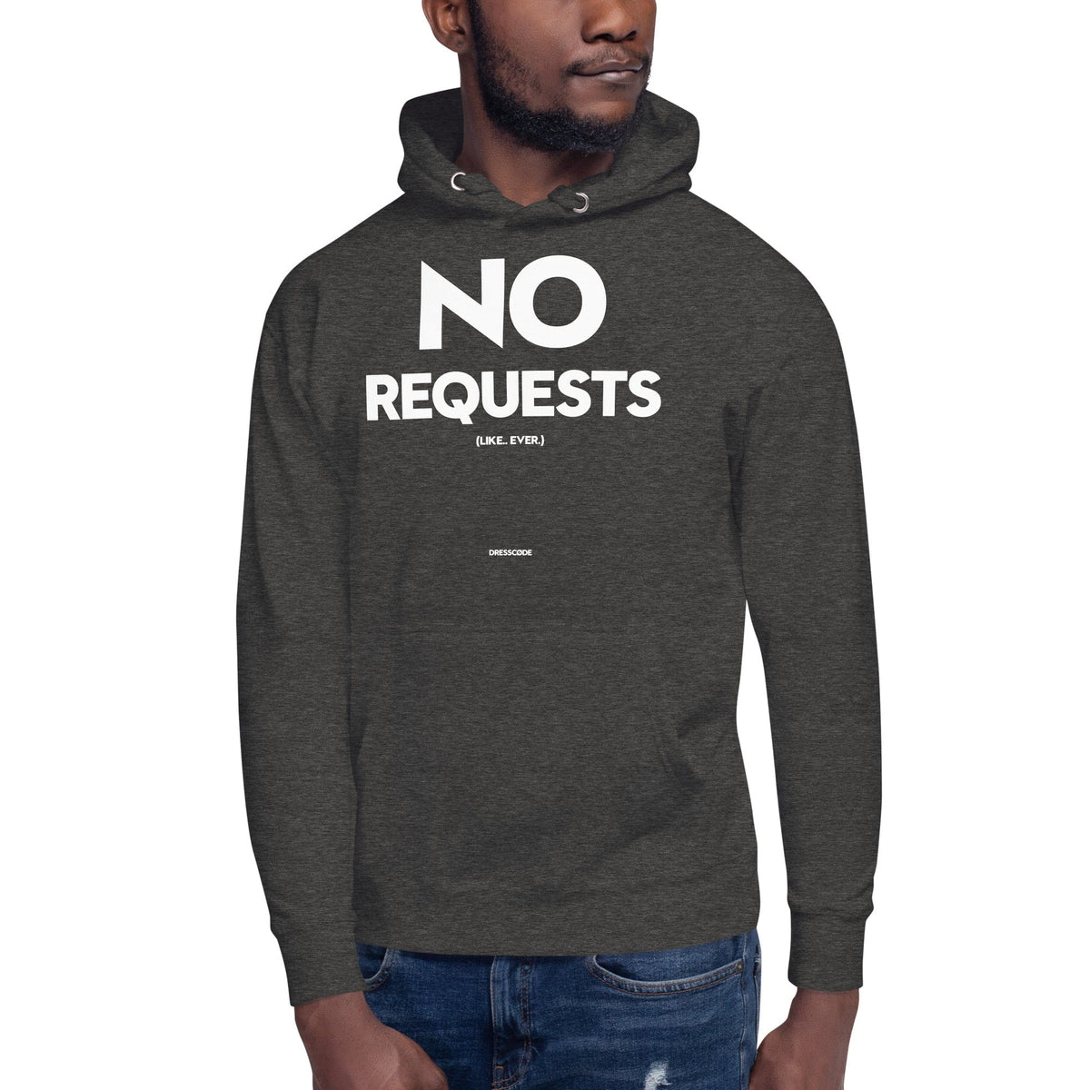 DRESSCODE No Requests Hoodie